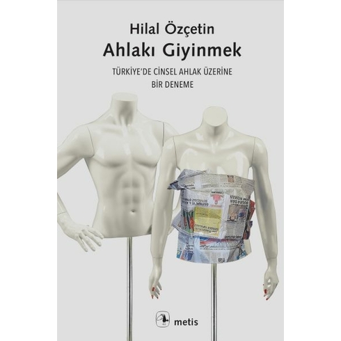 Ahlakı Giyinmek Hilal Özçetin