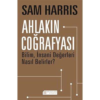 Ahlakın Coğrafyası Sam Harris