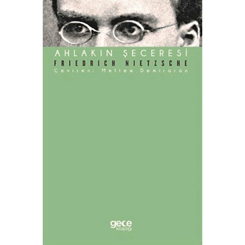 Ahlakın Şeceresi - Friedrich Wilhelm Nietzsche