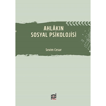 Ahlakın Sosyal Psikolojisi Sevim Cesur