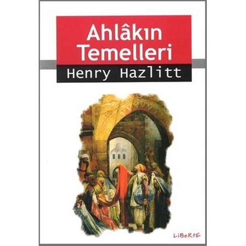 Ahlakın Temelleri Henry Hazlitt