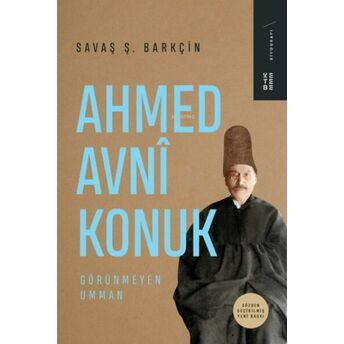 Ahmed Avni Konuk Görünmeyen Umman Savaş Ş. Barkçin