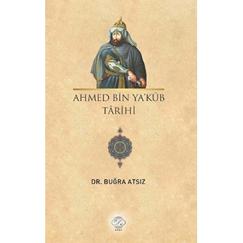 Ahmed Bin Yakub Tarihi Buğra Atsız