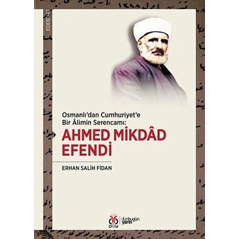 Ahmed Mikdad Efendi Erhan Salih Fidan