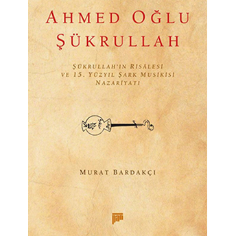 Ahmed Oğlu Şükrullah Murat Bardakçı