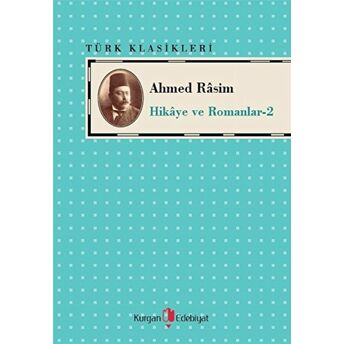 Ahmed Rasim - Hikaye Ve Romanları -2 Ahmed Rasim