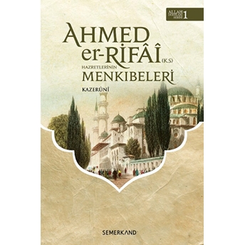 Ahmed'er Rıfa-I Hazretleri'nin Menkıbeleri Kazeruni