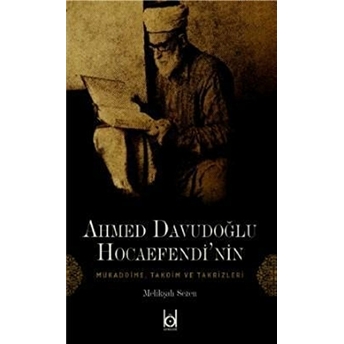 Ahmet Davudoğlu Hocaefendi'Nin Mukaddime, Takdim Ve Takrizleri Melikşah Sezen