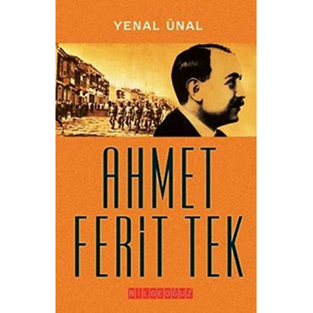 Ahmet Ferit Tek Yenal Ünal