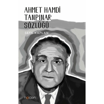 Ahmet Hamdi Tanpınar Sözlüğü Sefa Kaplan