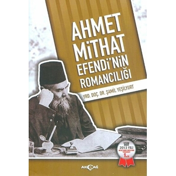 Ahmet Mithat Efendi'nin Romancılığı Şamil Yeşilyurt