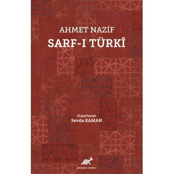 Ahmet Nazif Sarf-I Türki Kolektif