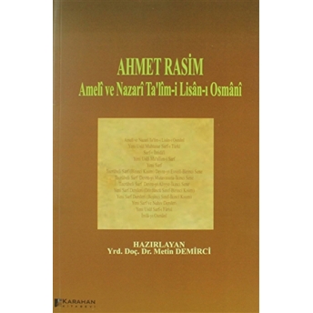 Ahmet Rasim - Ameli Ve Nazari Ta'lim-I Lisan-I Osmani Metin Demirci