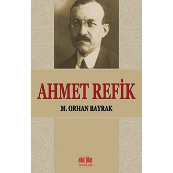 Ahmet Refik M. Orhan Bayrak