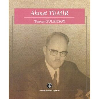 Ahmet Temir Tuncer Gülensoy