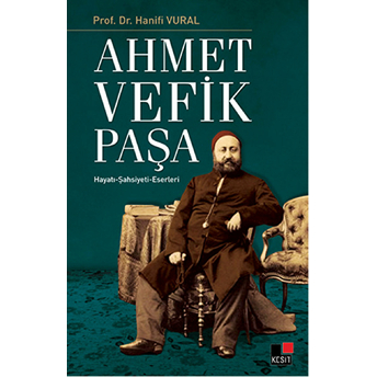 Ahmet Vefik Paşa Hanifi Vural