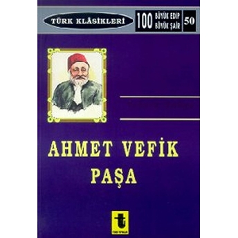Ahmet Vefik Paşa-Yalçın Toker