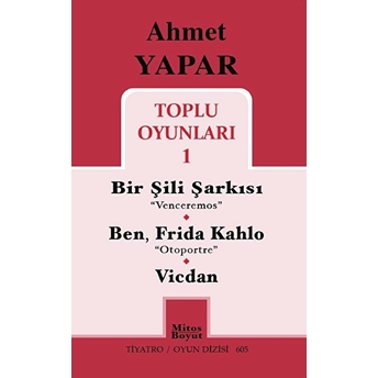 Ahmet Yapar Toplu Oyunları 1 Ahmet Yapar