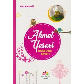 Ahmet Yesevi Gönül Erleri Serisi 1 Veli Karanfil