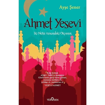 Ahmet Yesevi Iki Nehir Arasındaki Okyanus Ayşe Şener