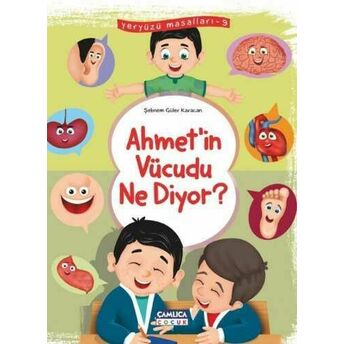 Ahmet'in Vücudu Ne Diyor (Yeryüzü Masalları-9)