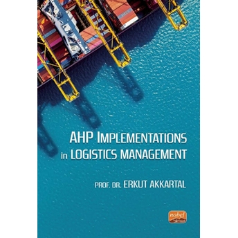 Ahp Implementations In Logistics Management