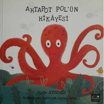 Ahtapot Pol'ün Hikayesi Ayşe Aydemir