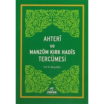 Ahteri Ve Manzum Kırk Hadis Tercümesi