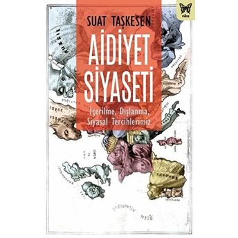 Aidiyet Siyaseti Suat Taşkesen