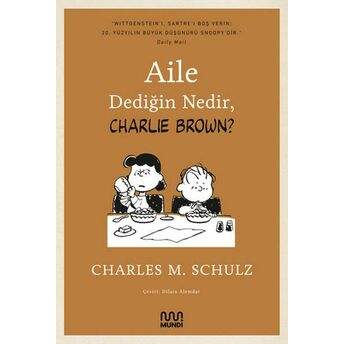 Aile Dediğin Nedir, Charlie Brown Charles M. Schulz