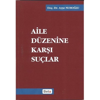 Aile Düzenine Karşı Suçlar