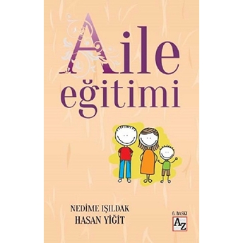 Aile Eğitimi Nedime Işıldak Hasan Yiğit