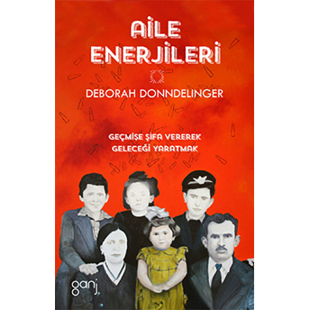 Aile Enerjileri - Deborah H. Donndeling