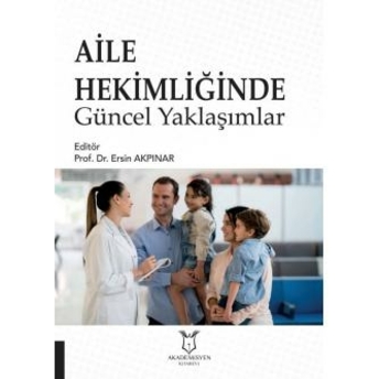 Aile Hekimliğinde Güncel Yaklaşımları Ersin Akpınar