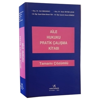 Aile Hukuku Pratik Çalışma Kitabı ( Tamamı Çözümlü ) Aslı Makaracı