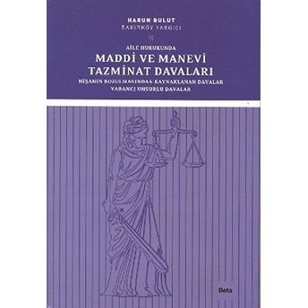 Aile Hukukunda Maddi Ve Manevi Tazminat Davaları Harun Bulut