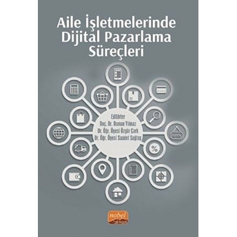 Aile Işletmelerinde Dijital Pazarlama Süreçleri Osman Yılmaz