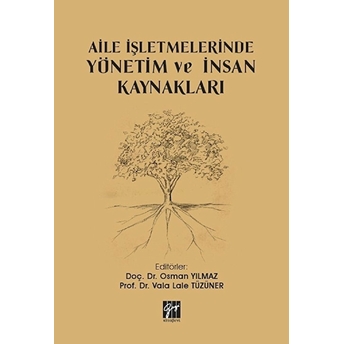 Aile Işletmelerinde Yönetim Ve Insan Kaynakları Osman Yılmaz