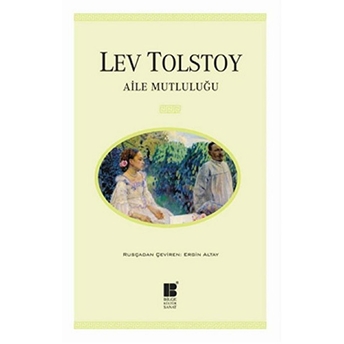 Aile Mutluluğu Lev Nikolayeviç Tolstoy