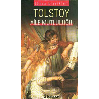 Aile Mutluluğu Lev Nikolayeviç Tolstoy