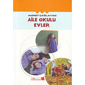 Aile Okulu Evler Ahmet Çağlayan