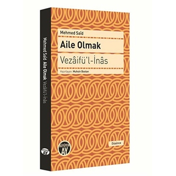 Aile Olmak - Vezaifü'l-Inas Mehmed Said