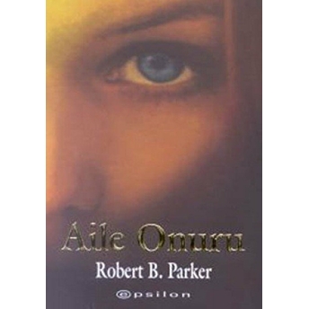 Aile Onuru Robert B. Parker