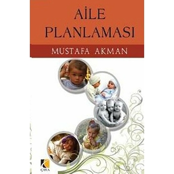 Aile Planlaması Mustafa Akman