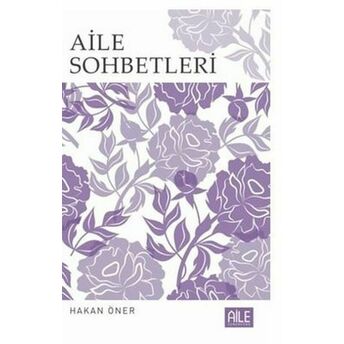 Aile Sohbetleri Hakan Öner