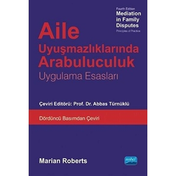 Aile Uyuşmazlıklarında Arabuluculuk - Marian Roberts