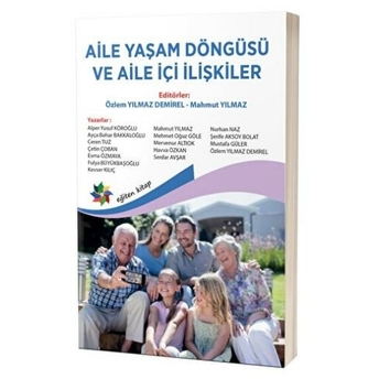 Aile Yaşam Döngüsü Ve Aile Içi Ilişkiler Özlem Yılmaz Demirel