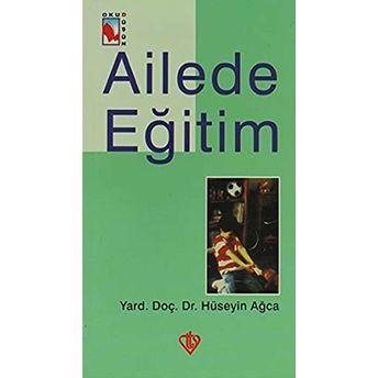 Ailede Eğitim Hüseyin Ağca