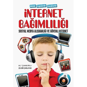 Ailede Ergenlerde Çocuklarda Internet Bağimlılığı Sosyal Medya Alışkanlığı Ve Güvenli Internet Pedagog Ali Çankırılı