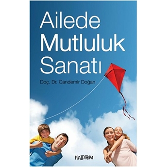 Ailede Mutluluk Sanatı Candemir Doğan